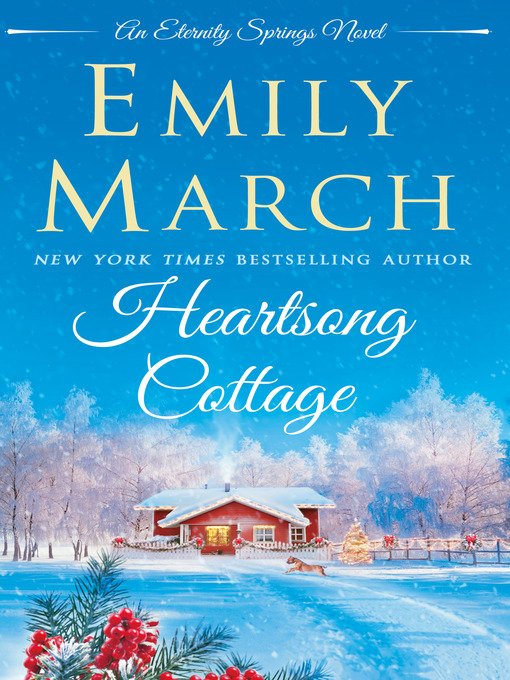 Title details for Heartsong Cottage by Emily March - Wait list
